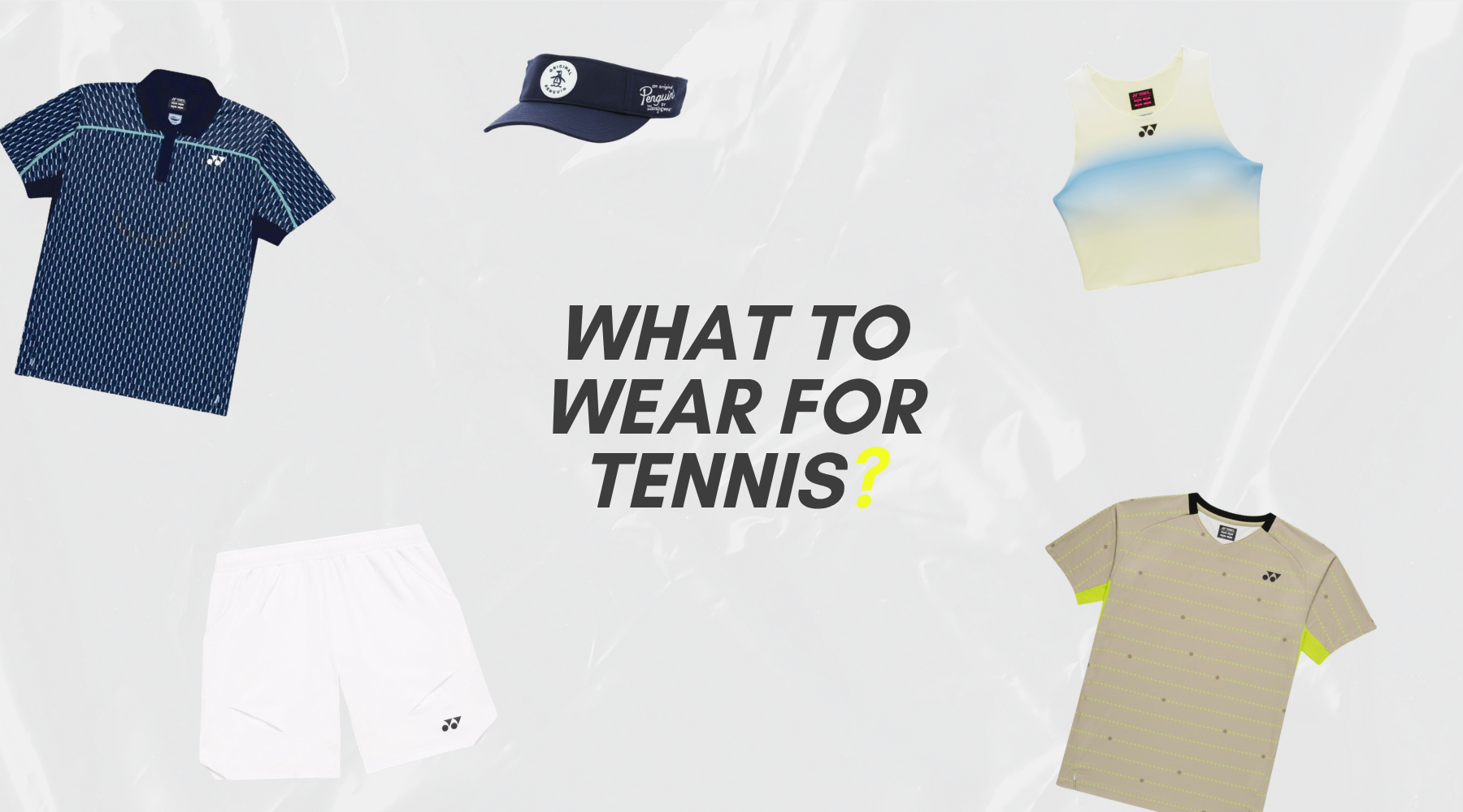 What to Wear for Tennis: The Complete UK Kit Guide (2026)