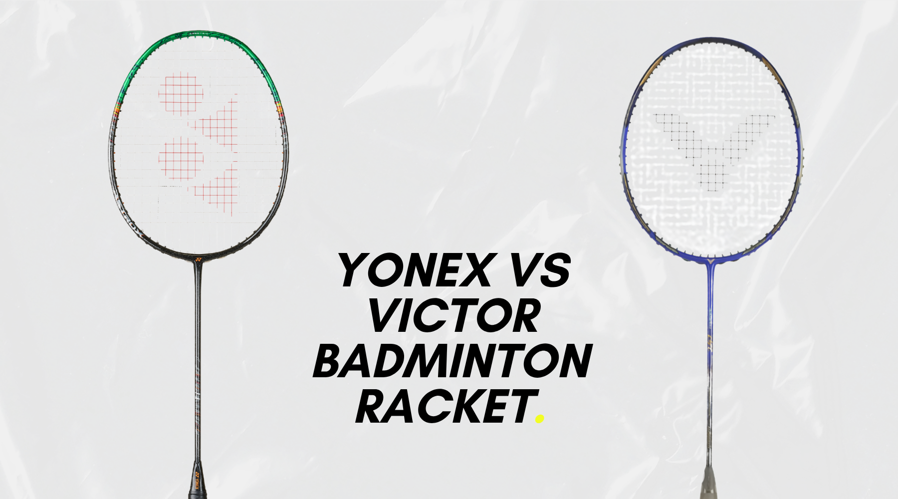 Yonex vs Victor Badminton Rackets: UK 2026 Guide