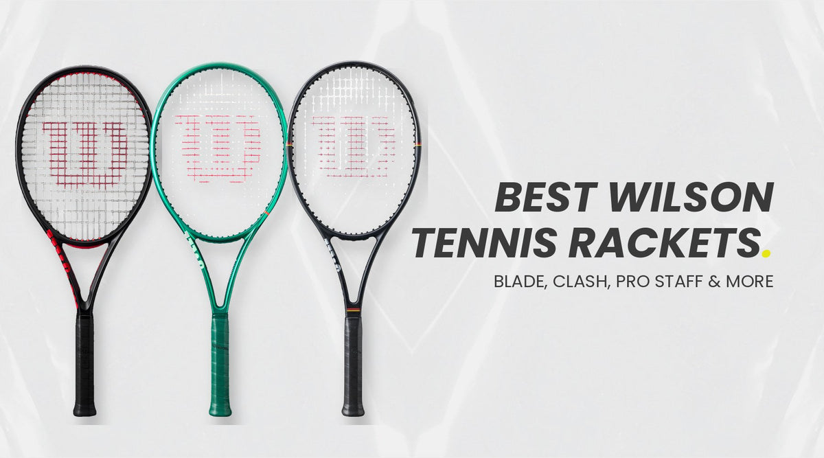 Wilson Clash 100UL, Blade 100 V10 and Pro Staff 97 tennis rackets