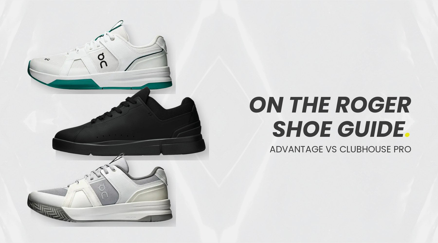 On The Roger Clubhouse Pro 2 and Roger Advantage tennis shoes