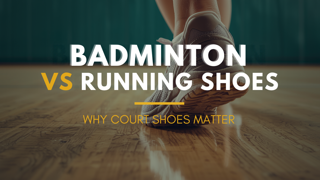 Badminton Shoes vs Running Shoes: Why Court Shoes Matter