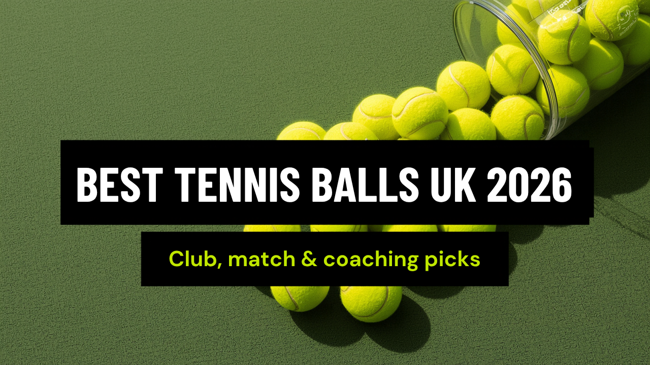 Best Tennis Balls UK 2026: Club, Match & Coaching Picks